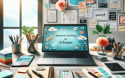 Démarrer son blog : Les 6 choses à faire